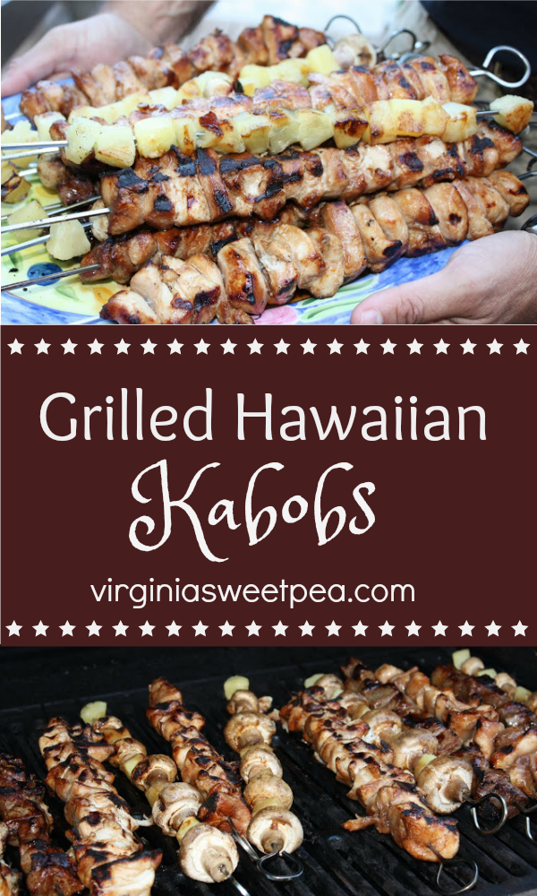 Grilled Hawaiian Kabobs - These marinated kabobs are melt-in-your mouth good. Use the marinade on chicken, beef, pork, or venison. virginiasweetpea.com