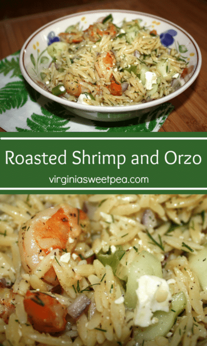 Roasted Shrimp and Orzo - This recipe is a perfect summer dish, full of succulent shrimp, crunchy cucumber and onion, tangy feta, and spiced perfectly with dill and parsley.  It can be served either chilled or at room temperature.  Best of all, it makes a lot, so a little bit of cooking time ensures you’ll have enough for a crowd of friends or for several meals for your family. #shrimp #orzo #summersalad #salad #shrimprecipe