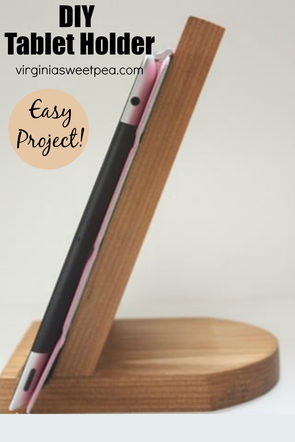 DIY Tablet Holder Sweet Pea