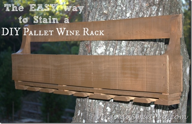 The Easy Way to Stain a DIY Pallet Wine Rack by virginiasweetpea.com