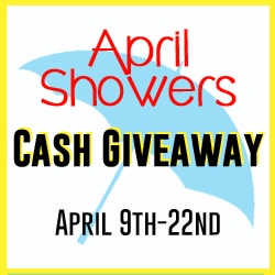 April Showers $500 Cash Giveaway