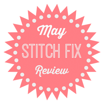 May Stitch Fix Review