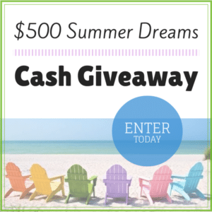 Summer Dreams $500 Cash Giveaway