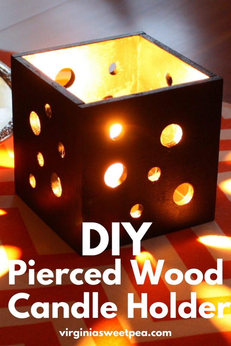 How to Make a Pierced Wood Candle Holder Sweet Pea