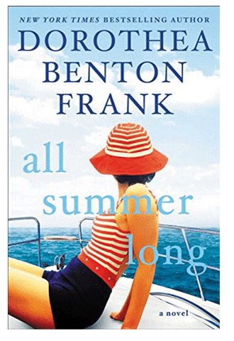 All Summer Long by Dorothea Benton Frank