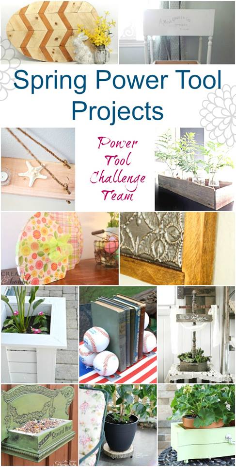 Easy Power Tool Projects for Spring