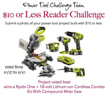 $10 Power Tool Project Challenge
