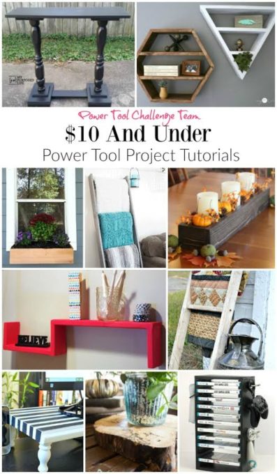 $10 and Under Power Tool Project Tutorials