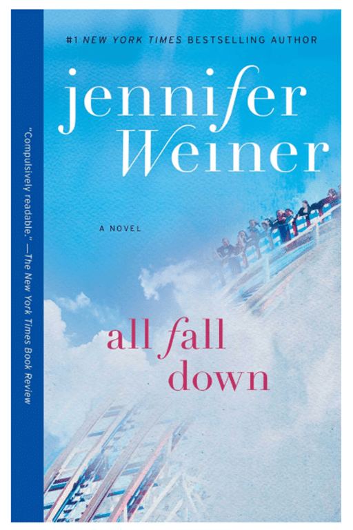 All Fall Down by Jennifer Weiner