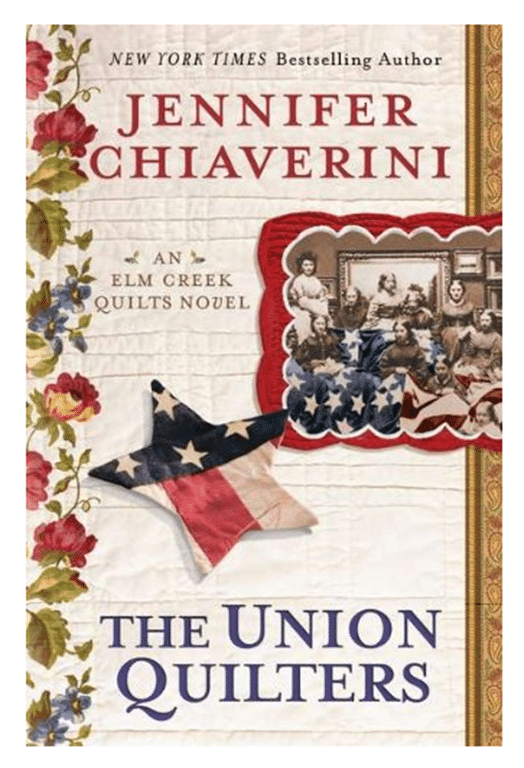 The Union Quilters by Jennifer Chiaverini