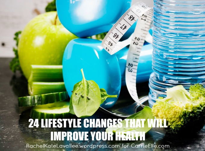 24 Lifestyle Changes that will Improve Your Health