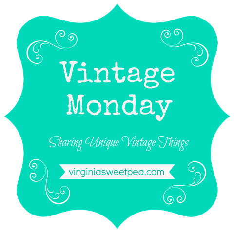 Vintage Monday - Sharing Unique Vintage Things