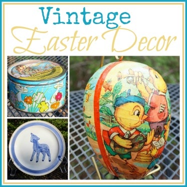 Vintage Monday–Easter Decor