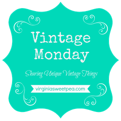 Vintage Monday - Sharing Unique Vintage Things