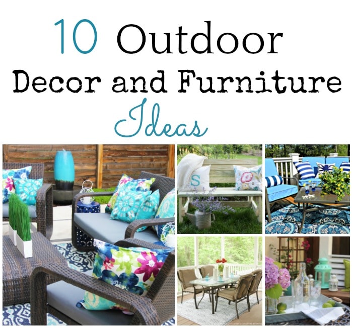 10 Outdoor Decor and Furniture Ideas