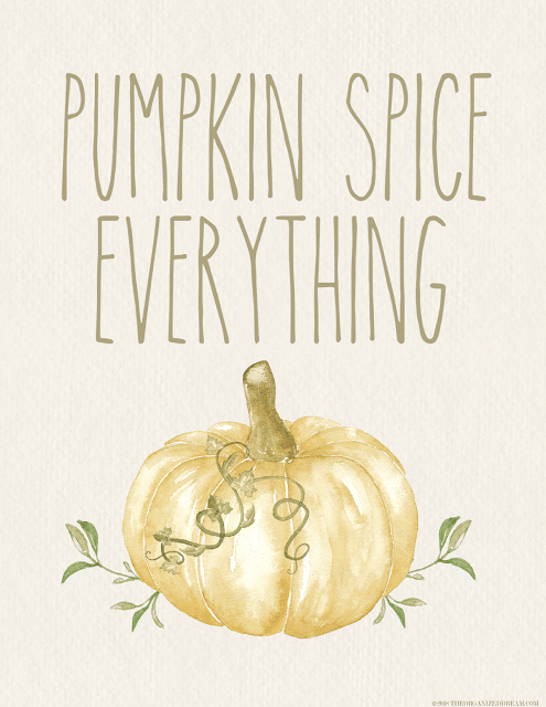 Pumpkin Spice Everything Free Printable