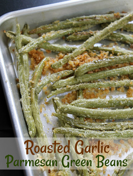Roasted Garlic Parmesan Green Beans