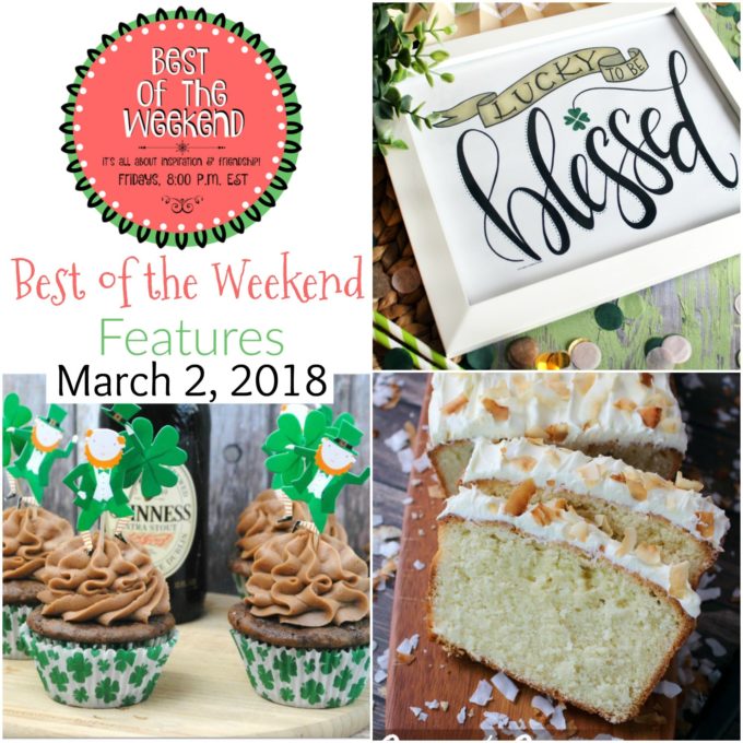 Best of the Weekend Features for March 2, 2018 - St. Patrick's Day printable; Coconut Pound Cake Recipe; Easy Easter Gift Idea; and Guinness Chocolate Cupcake Recipe