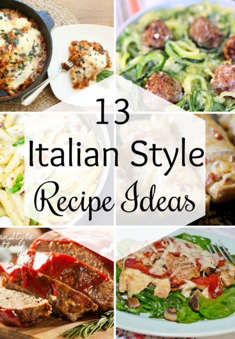 13 Italian Style Recipe Ideas - Get ideas for delicious Italian dishes to make for your family. #Italianrecipe #Italian #pastarecipe