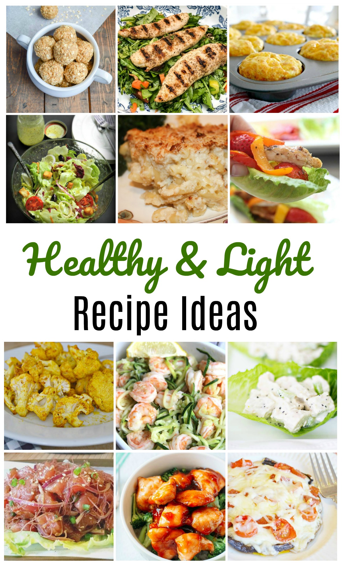 Healthy and Light Recipe Ideas - Get 12 healthy and light recipes that not only won't break your calorie bank but also taste delicious.