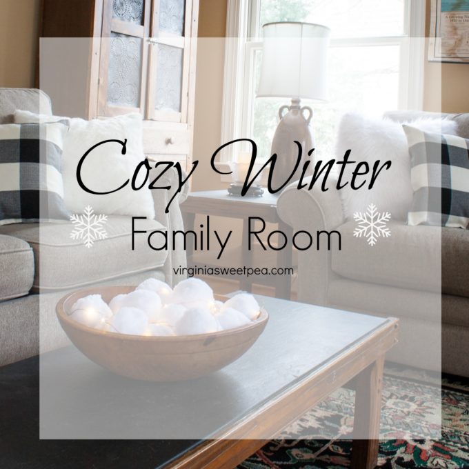 Cozy Winter Family Room - How to decorate after Christmas to keep that cozy feeling. #winterdecor #winterdecorations #cozydecor