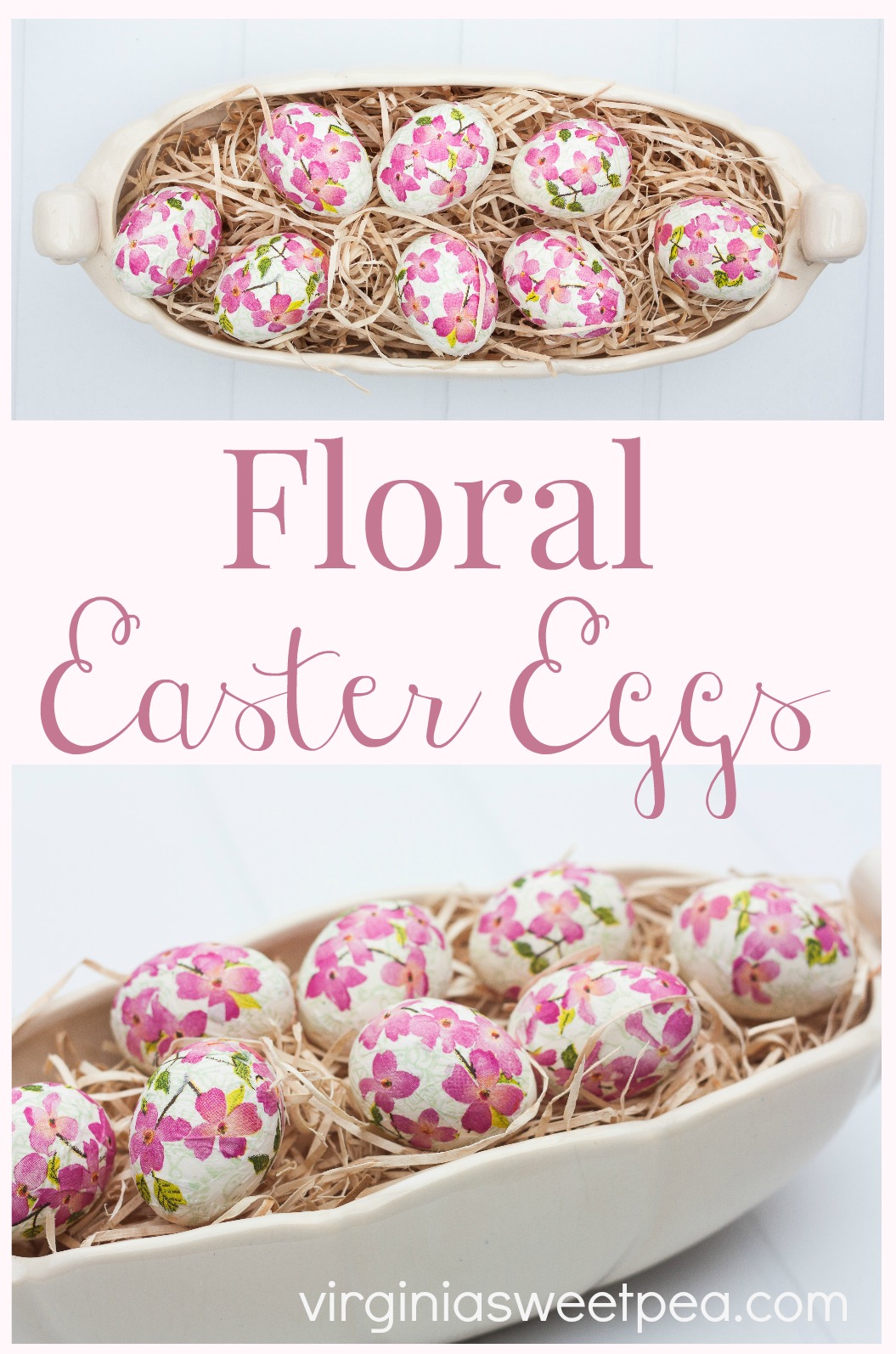 DIY Decoupaged Floral Easter Eggs - Learn how to make these decoupaged floral eggs. This is an easy craft that can be enjoyed every year.