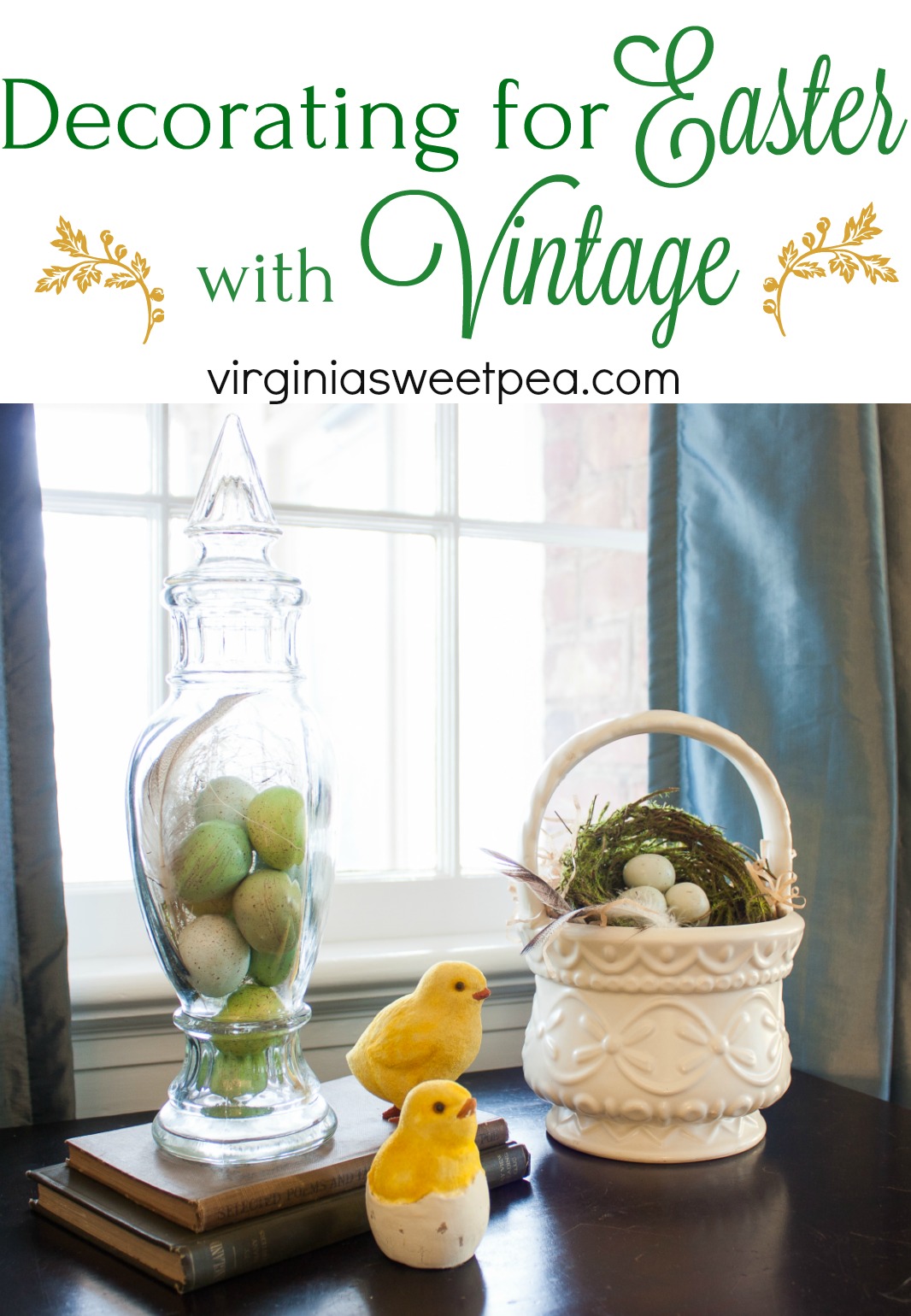 Decorating for Easter with Vintage - Sweet Pea