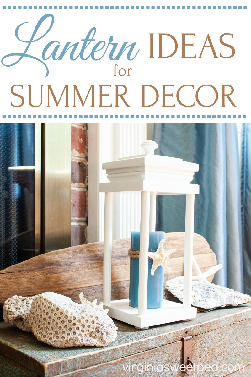 Ideas for using lanterns for summer decor