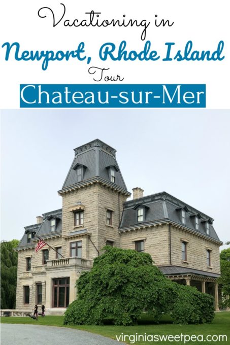 Chateau-sur-Mer in Newport, RI