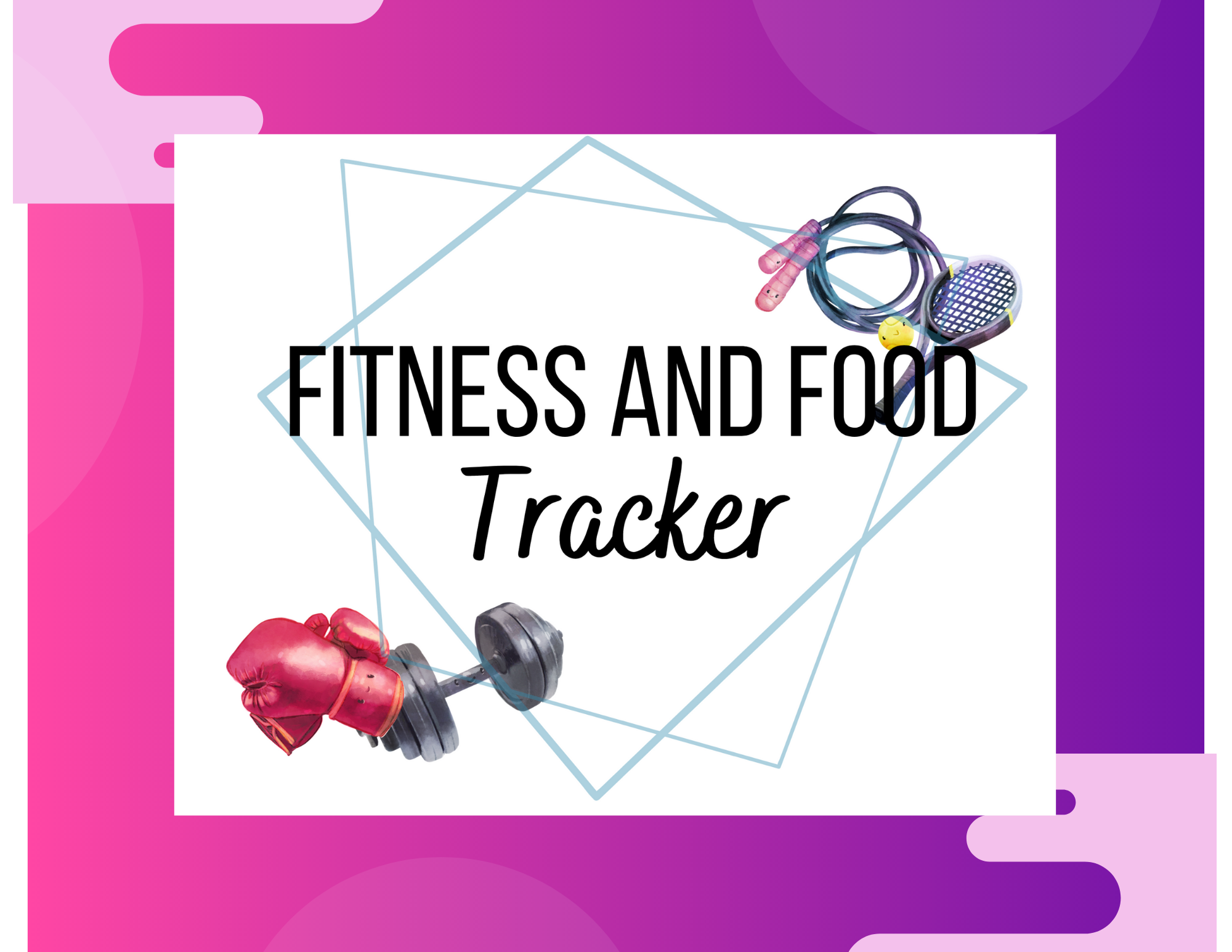 Free Printable Fitness and Food Tracker