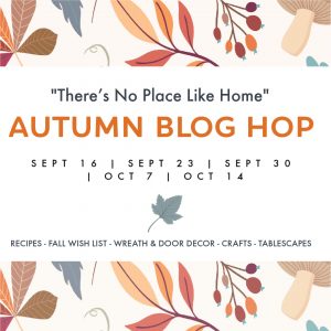 There's No Place Like Home Autumn Blog Hop