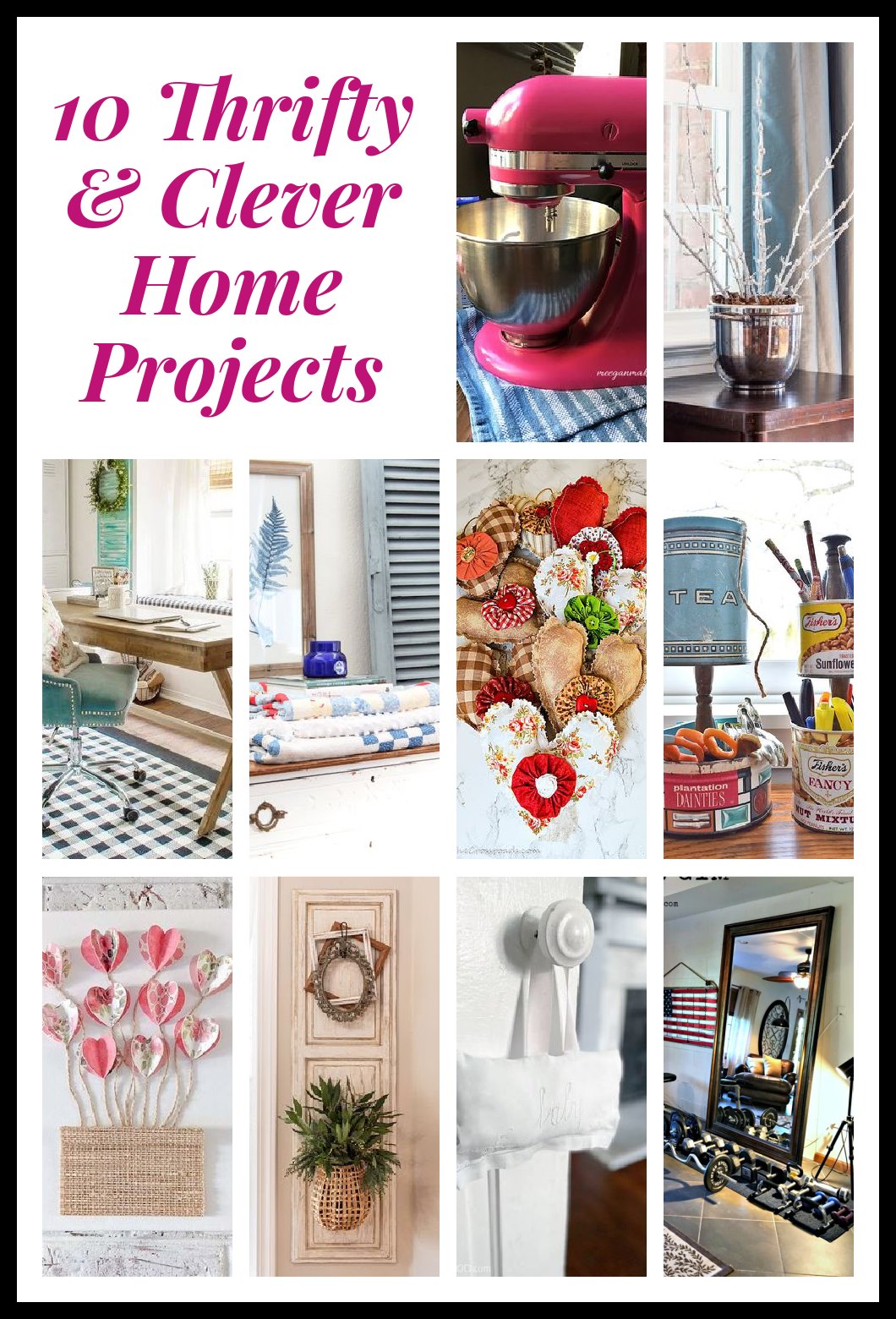 10 Thrifty and Clever Home Projects