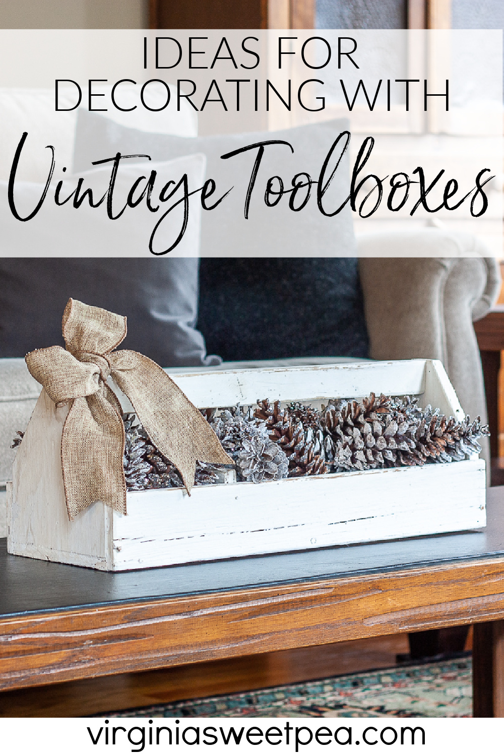 Ideas for Decorating with Vintage Toolboxes