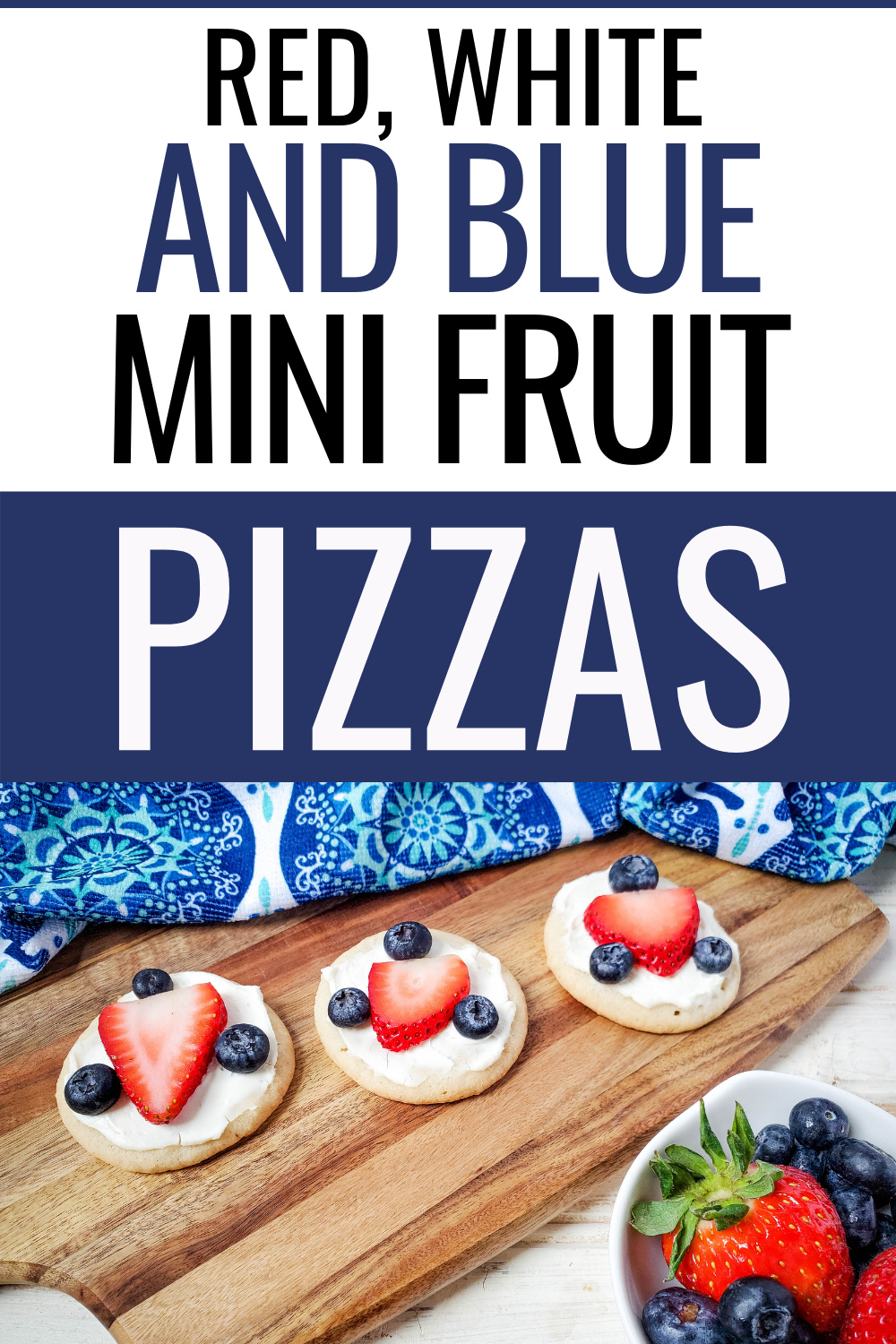 https://www.virginiasweetpea.com/wp-content/uploads/2021/05/Red-White-and-Blue-Mini-Fruit-Pizzas2.jpg