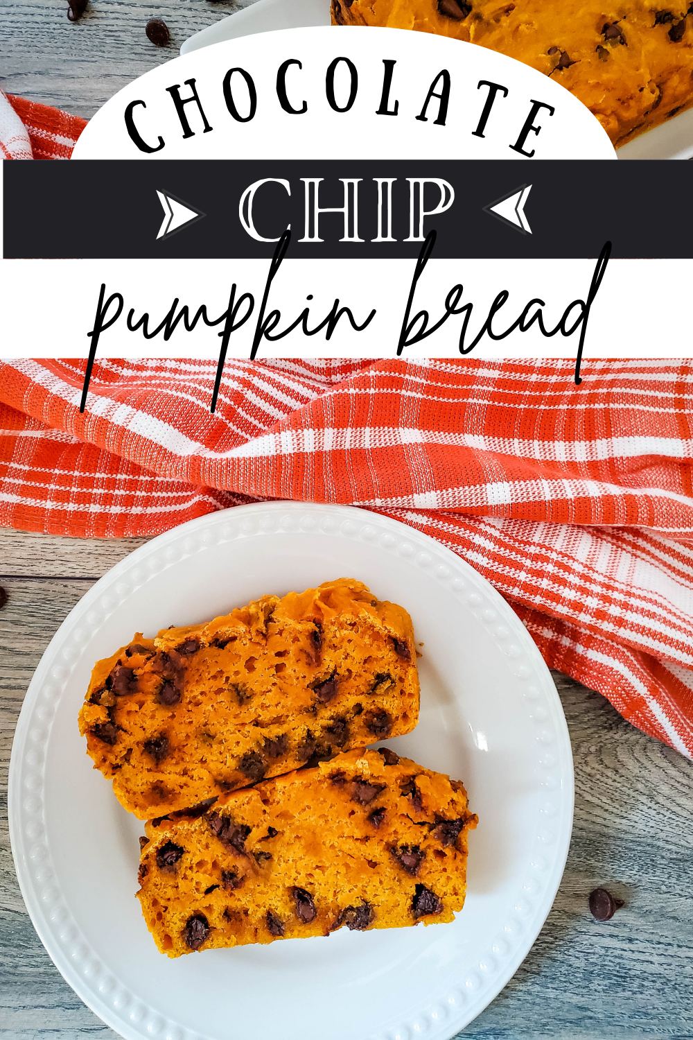 Chocolate Chip Pumpkin Bread