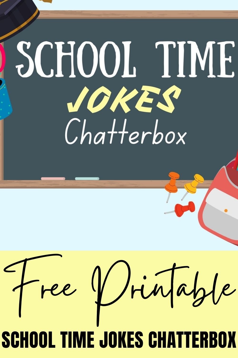 Free Printable School Time Jokes Chatterbox