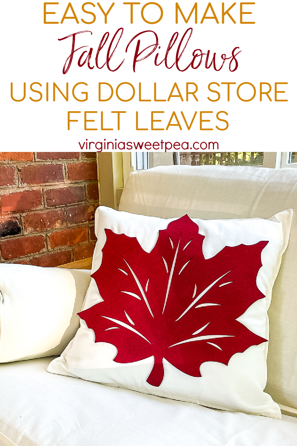 Fall Pillows Using Dollar Store Felt Leaves