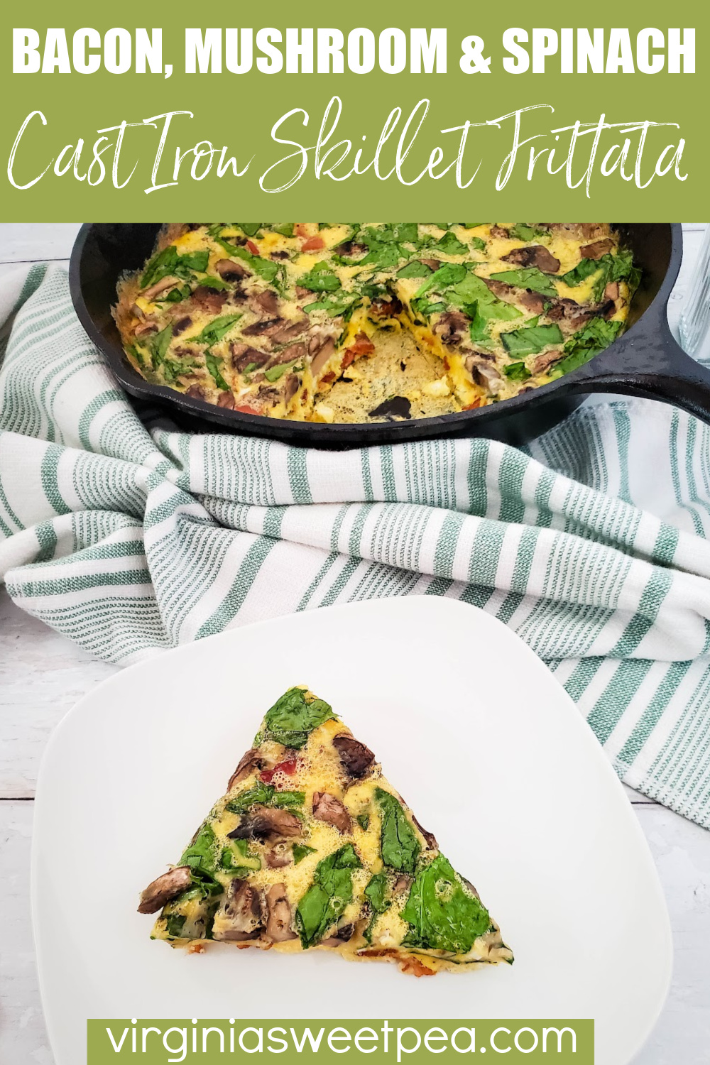 Bacon, Mushroom, and Spinach Cast Iron Skillet Frittata